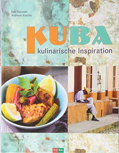 9783037806647: KUBA: kulinarische Inspiration