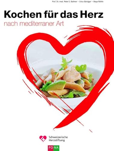 Stock image for Kochen fr das Herz: nach mediterraner Art for sale by Revaluation Books