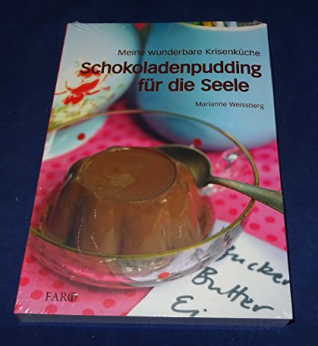 Beispielbild fr Schokoladenpudding fr die Seele: Meine wunderbare Krisenkche zum Verkauf von medimops