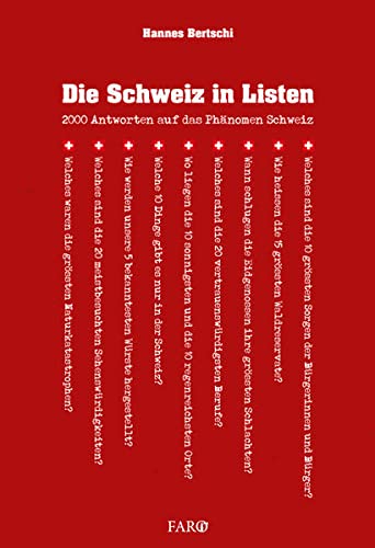 Stock image for Die Schweiz in Listen: 2000 Antworten auf das Phnomen Schweiz for sale by medimops