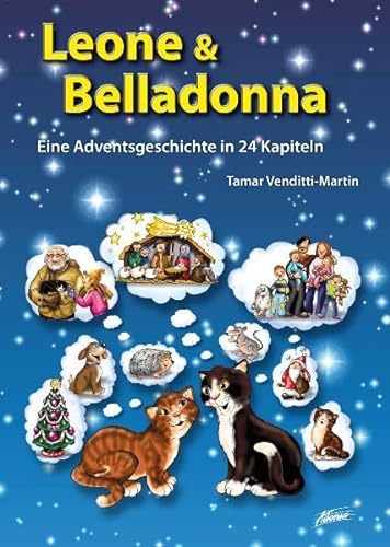9783037830024: Leone & Belladonna: Eine Adventsgeschichte in 24 Kapiteln