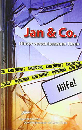 Immagine dell'editore per Jan & Co. ? Hinter verschlossenen T�ren (Jan & Co. / Die Kinderdetektive) venduto da medimops