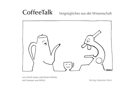 Beispielbild fr CoffeeTalk: Vergngliches aus der Wissenschaft zum Verkauf von medimops