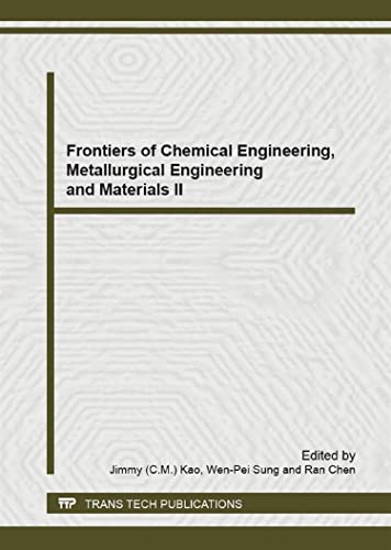 9783037858516: Frontiers of Chemical Engineering, Metallurgical Engineering and Materials II: Volume 803 (Advanced Materials Research, Volume 803)