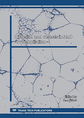 Diffusion and Defects in ZnO: A Compilation - Edited By D.j. Fisher.