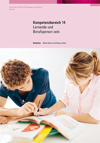 Beispielbild fr Lernende und Berufsperson sein: FAGE Lehrmittel, Kompetenzbereich 14 zum Verkauf von medimops