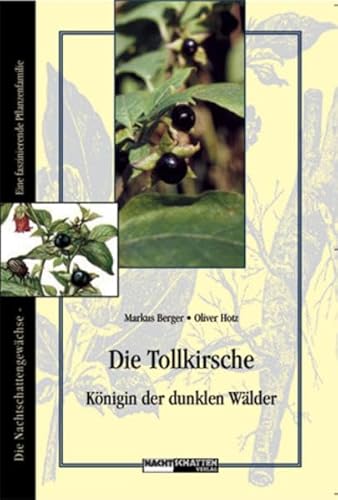 9783037881095: Die Tollkirsche: Knigin der dunklen Wlder