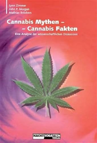 9783037881200: Cannabis Mythen - Cannabis Fakten: Eine Analyse der wissenschaftlichen Diskussion