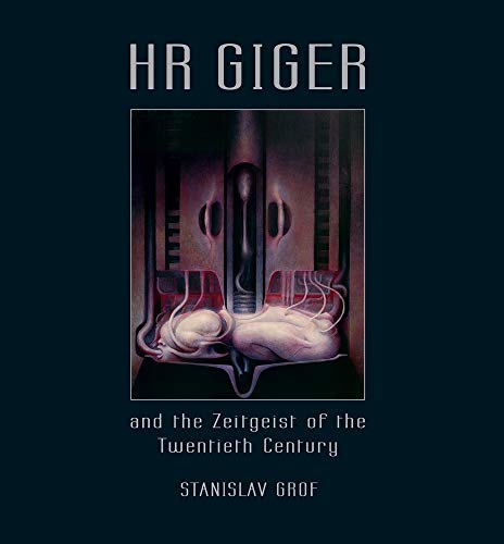 9783037883006: HR Giger and the Zeitgeist of the Twentieth Century: Betrachtungen aus der modernen Bewusstseinsforschung