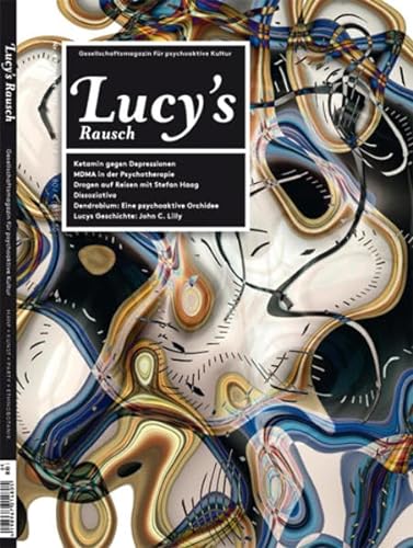 Beispielbild fr Lucy's Rausch Nr. 6: Das Gesellschaftsmagazin fr psychoaktive Kultur zum Verkauf von medimops