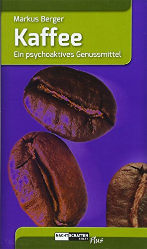 Beispielbild fr Kaffee: Ein psychoaktives Genussmittel zum Verkauf von medimops