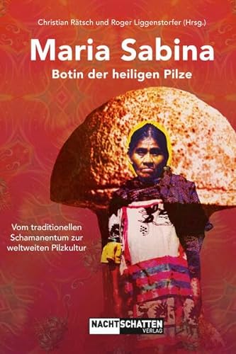 Stock image for Maria Sabina - Botin der heiligen Pilze for sale by GreatBookPrices
