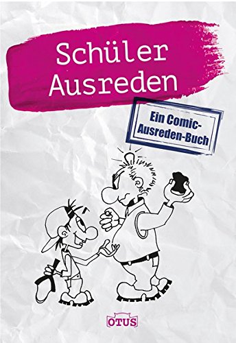 9783037936139: Schler Ausreden: Ein Comic-Ausreden-Buch
