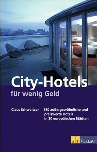 Imagen de archivo de City-Hotels fr wenig Geld a la venta por Online-Shop S. Schmidt