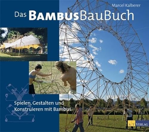 9783038002154: Kalberer, M: Bambusbaubuch