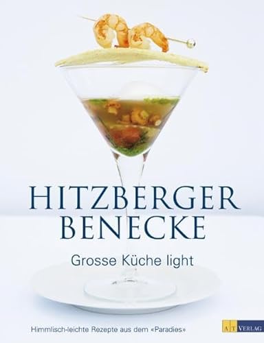 9783038003052: Groe Kche light: Himmlisch-leichte Rezepte aus dem "Paradies"
