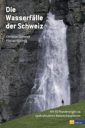 Stock image for Die Wasserflle der Schweiz for sale by suspiratio - online bcherstube