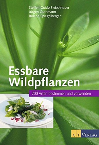 Beispielbild fr Essbare Wildpflanzen : 200 Arten bestimmen und verwenden zum Verkauf von Buchpark