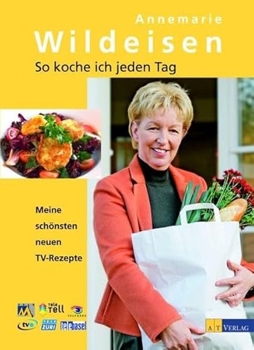 Beispielbild fr So koche ich jeden Tag: Meine schnsten neuen TV-Rezepte zum Verkauf von medimops