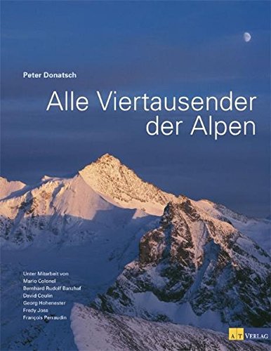 Beispielbild fr Alle Viertausender der Alpen zum Verkauf von Antiquariat BuchX