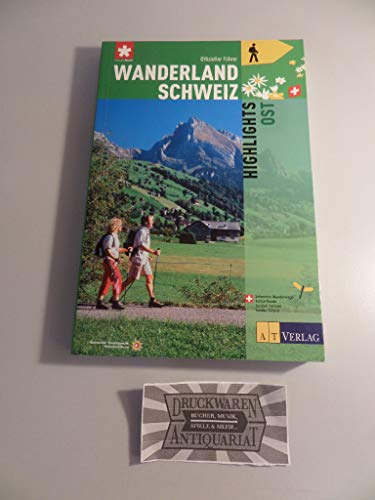 Stock image for Wanderland Schweiz: 9. Highlights Ost for sale by medimops