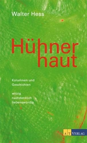 Beispielbild fr HAhnerhaut: Kolumnen und Geschichten witzig, nachdenklich, liebenswArdig zum Verkauf von BuchZeichen-Versandhandel