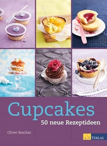 Beispielbild fr Cupcakes: 50 neue Rezeptideen zum Verkauf von WorldofBooks