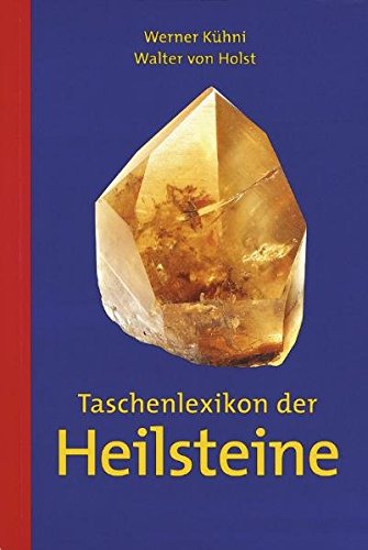 Beispielbild fr Taschenlexikon der Heilsteine zum Verkauf von medimops