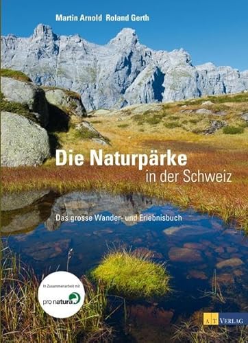 Beispielbild fr Naturprke der Schweiz: Das grosse Wander- und Erlebnisbuch zum Verkauf von medimops