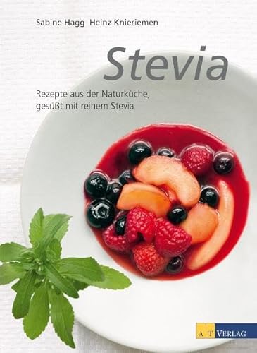 Stock image for Stevia: Rezepte aus der Naturkche, gessst mit reinem Stevia for sale by medimops