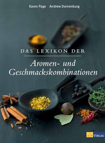 Stock image for Das Lexikon der Aromen und Geschmackskombinationen -Language: german for sale by GreatBookPrices