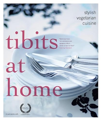 9783038007340: Tibits At Home: Stylish Vegetarian Cuisine