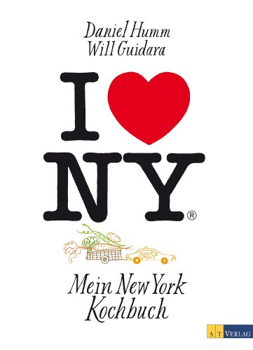 Stock image for I love New York: Mein New York Kochbuch for sale by medimops