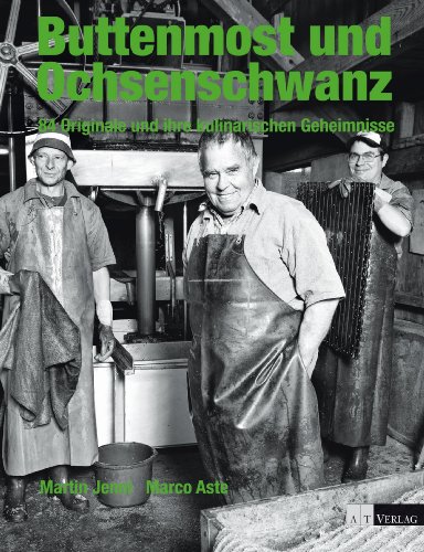 Stock image for Buttermost und Ochsenschwanz. 84 Originale und ihre kulinarischen Geheimnisse. for sale by Antiquariat Eule