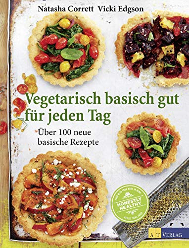 Beispielbild fr Vegetarisch basisch gut fr jeden Tag -Language: german zum Verkauf von GreatBookPrices
