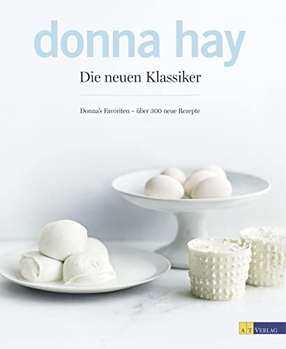 Stock image for Die neuen Klassiker: Donnas Favoriten - ber 300 neue Rezepte for sale by medimops