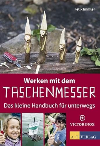 Stock image for Werken mit dem Taschenmesser: Das kleine Handbuch fr unterwegs for sale by medimops