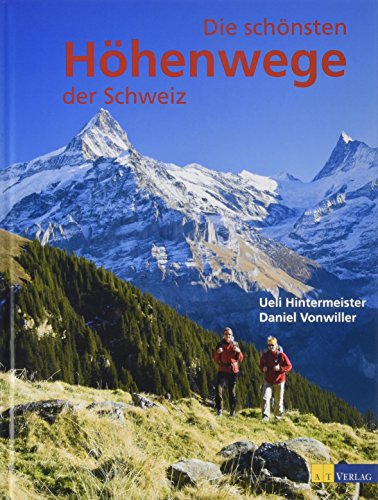9783038008613: Die schnsten Hhenwege der Schweiz