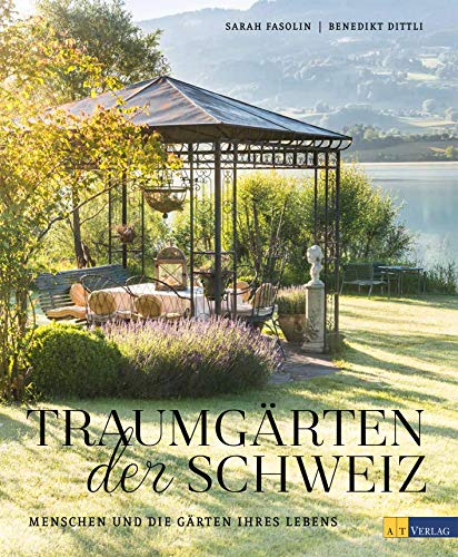 9783038008958: Fasolin, S: Traumgärten der Schweiz