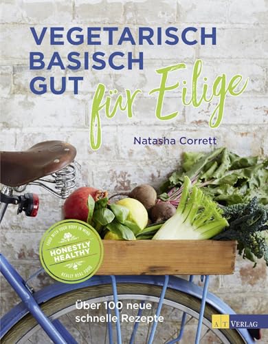 Stock image for Vegetarisch basisch gut f�r Eilige: �ber 100 neue schnelle Rezepte for sale by Chiron Media