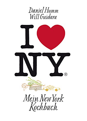 Imagen de archivo de I love New York: Mein New York Kochbuch a la venta por medimops