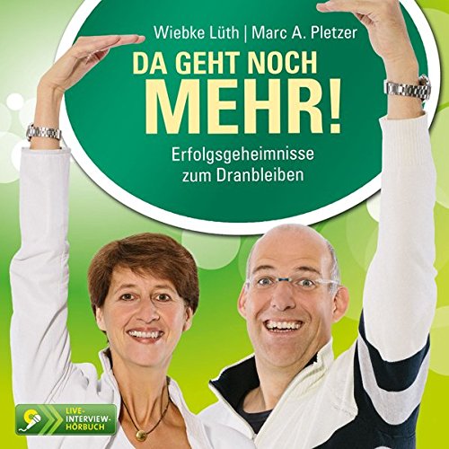 Stock image for Da geht noch mehr!: Erfolgsgeheimnisse zum Dranbleiben for sale by medimops