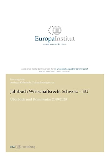 Stock image for Jahrbuch Wirtschaftsrecht Schweiz ? EU: berblick und Kommentar 2019/2020 (EIZ Publishing) for sale by medimops