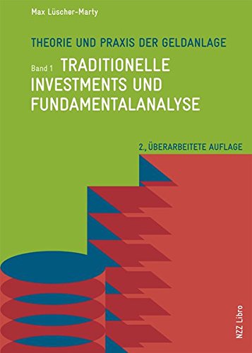 Stock image for Theorie und Praxis der Geldanlage - Band 1: Traditionelle Investments und Fundamentalanalyse for sale by Fachbuch-Versandhandel