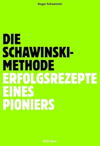 Stock image for Die Schawinski-Methode: Erfolgsrezepte eines Pioniers for sale by Buchmarie