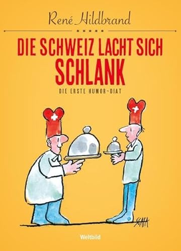 Beispielbild fr Die Schweiz lacht sich schlank Die erste Humor-Dit zum Verkauf von Buchpark