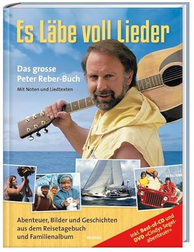 Imagen de archivo de Es Lbe voll Lieder: Das grosse Peter Reber Buch Reber, Peter a la venta por online-buch-de