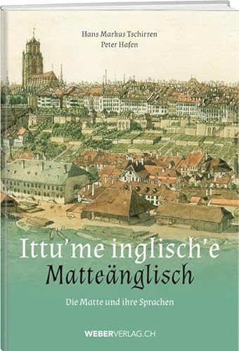 Beispielbild fr Ittu'me inglisch'e - Mattenglisch - Die Matte und ihre Sprachen inkl.CD zum Verkauf von Arbeitskreis Recycling e.V.