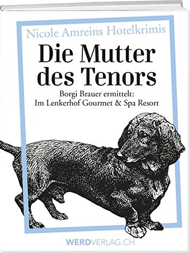Stock image for Die Mutter des Tenors: Ein Hotelkrimi for sale by medimops