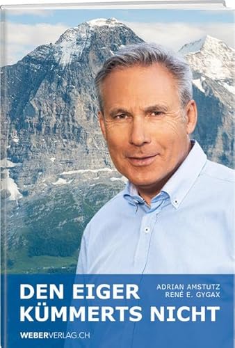 Beispielbild fr Den Eiger kmmerts nicht zum Verkauf von medimops